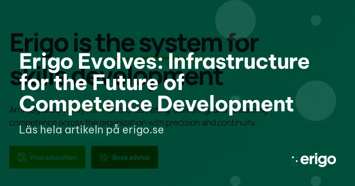 Erigo Evolves – Infrastructure for Future Competence Development | Erigo